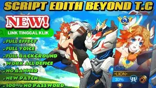 SCRIPT EDITH BEYOND THE CLOUDS TERBARU, NO PASSWORD FULL EFFECT FULL VOICE #trending #gaming
