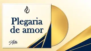 PLEGARIA DE AMOR LLDM Alto