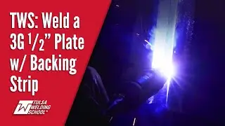How to Weld on a 3G Half-Inch Plate with a Backing Strip