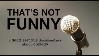 That's Not Funny (2014) - full feature documentary