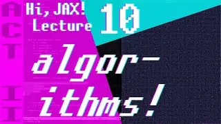 Accelerating Kruskal's Algorithm for Perfect Maze Generation in JAX // Hi, JAX! Act II // Lecture 10