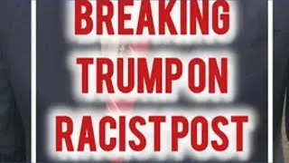 BREAKING: Trump says he won't apologize after posting racist video of Obama's