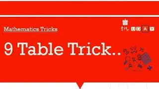math tricks : 9 Table trick to remember easily