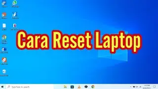 Cara Reset Laptop Ke Setelan Pabrik