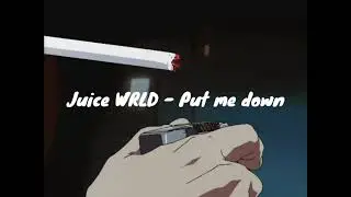 Juice Wrld _put me down_2021_song