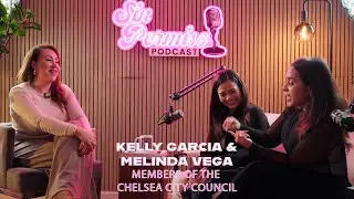 Kelly Garcia and Melinda Vega Chelsea City Council members