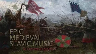 Slovjánski Márš | Epic Medieval Slavic Music