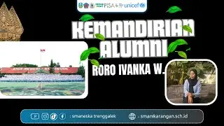 MEA 2025 - VIDEO KEMANDIRIAN ALUMNI - SMAN 1 KARANGAN - RORO IVANKA WANGIN