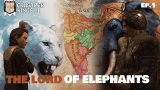 The Lord of Elephants | CK3 | Crusader Wars India Series Ep.1