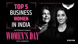 top 5 business women's in india || Indian Business Women Success Stories