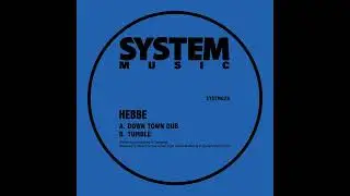 Hebbe - Down Town Dub