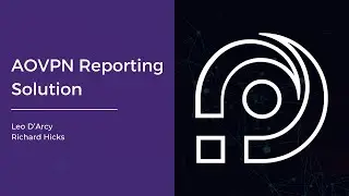 AOVPN Reporting Solution: Demo and Q&A (6pm)