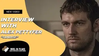 A Character Driven Folklore Story I Alex Pettyfer I Interview I Sunrise