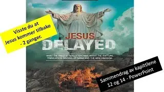 Norsk utgave: Jesus kommer tilbake - 2 ganger! One down - one to go!