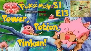 S1E13: Power, Potion, Pinkan! | Pok&eacute;mon Revolution Online