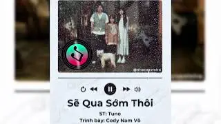 [LOFI] SẼ QUA SỚM THÔI - CODY NAM VÕ #lofi #sequasomthoi