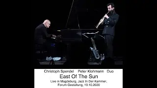 East Of The Sun, Peter Klohmann - Christoph Spendel Duo