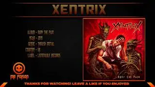 Xentrix - Bury the Pain