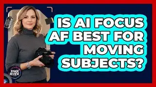 Is AI Focus AF Best For Moving Subjects?