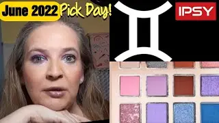 Ipsy Glam Bag Choice Days June 2022 |  mini Pick Day | Gemini ♊
