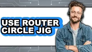 How to Use Router Circle Jig - Step by Step