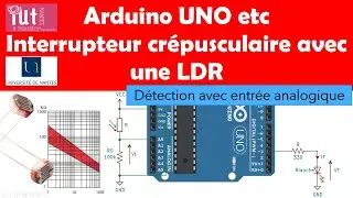 Débuter avec Arduino etc : Interrupteur crépusculaire avec une photorésistance