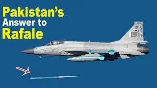 How Pakistan&rsquo;s PL-15 Missiles Could Neutralize India's Rafale Jets?