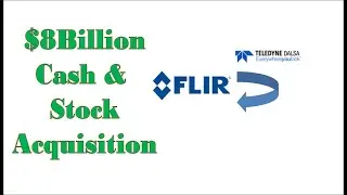 Teledyne(TDY) To Acquire FLIR Systems(FLIR) In A Cash-and-Stock Deal Of $8Billion