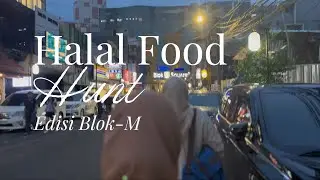 Halal Food Hunting (Block M Square.Ver): Makan Tenang, Hati Senang