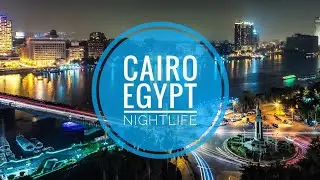 Cairo Egypt Nightlife 🇪🇬 It's more fun than you think (القاهرة-مصر)