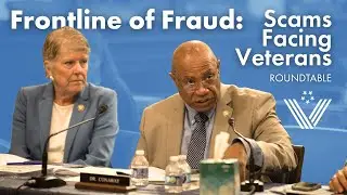&ldquo;Frontline of Fraud: Preventing Scams Against Servicemembers, Veterans, and Their Families.&rdquo;