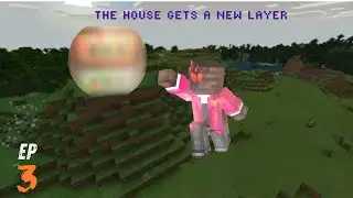 CreeperCraft ep3/ The house gets a new layer!