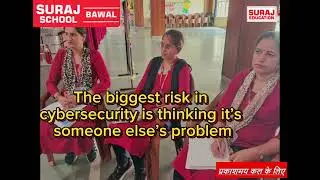 *Cyber Safety and Security Session at Suraj School Bawal*Today, our honorable Principal Ma'am.