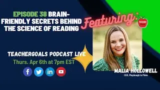 Ep. 38: Top Secret Brain-Friendly Science of Reading Strategies with Malia Hollowell