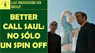 BETTER CALL SAUL SIN SPOILERS, &iquest;MEJOR QUE BREAKING BAD? | EIDLP