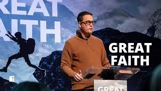 Faith That Moves Mountains | Great Faith | Matthew 17
