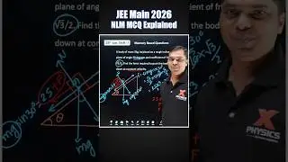 NLM MCQ Explained 💥 | JEE 2026 Physics#IITJEE#JEEAspirant#JEE2026#Class11Physics#Class12Physics