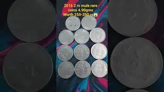 2016 2 rs mule rare coins 4.90gmsWorth 250-350 rs😱 #coinscollection #coin