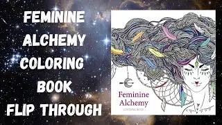 Feminine Alchemy Coloring Book Flip Through / Adult Coloring