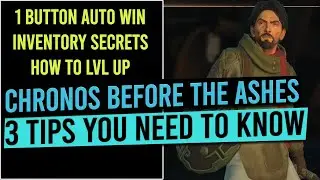 3 Essential Tips You Need To Know - CHRONOS BEFORE THE ASHES