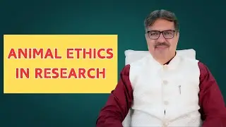 ANIMAL ETHICS IN RESEARCH | EXPLAIN BY DR. KEDARNATH A. LONGANI (M.D.HOMOEOPATH) LONGANI CLINICS