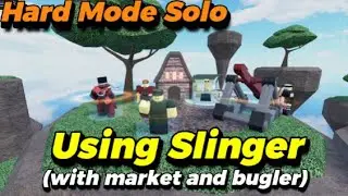 Beating Hard Mode Using Slinger (Also Market and Bugler) | Tower Blitz
