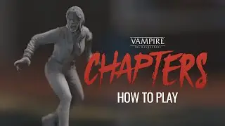 Vampire: The Masquerade — CHAPTERS | HOW TO PLAY