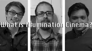 WHAT IS ILLUMINATION CINEMA!? (2014)