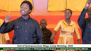 End of Quinquennium Mega Camp Meeting, 2025 - Wednesday 20th August - Morning