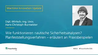 MIU: Wie funktionieren nautische Sicherheitsanalysen  Praxisbeispiele Emden und Mukran
