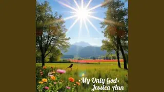 My Only God