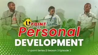 Personal Development | U-point Series S3Ep2