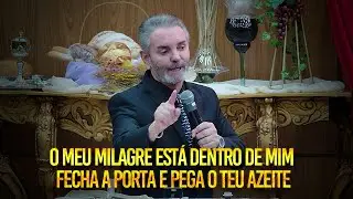 O MEU MILAGRE ESTÁ DENTRO DE MIM, FECHA A PORTA E PEGA O TEU AZEITE | Pr. Jerônimo Silveira