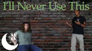 I'll Never Use This